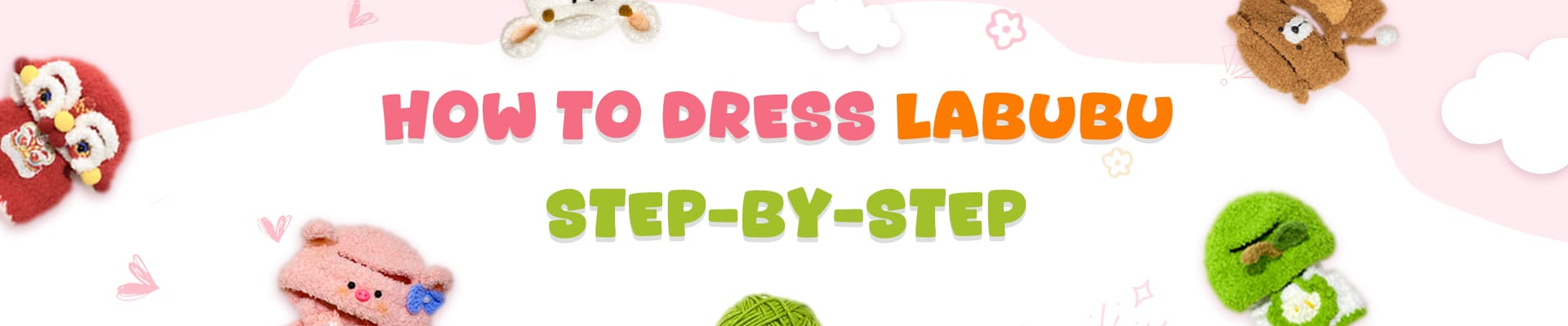 How to Dress Labubu